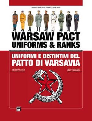 Warsaw Pact Uniforms & Ranks =: Uniformi E Distintivi del Patto Di Varsavia