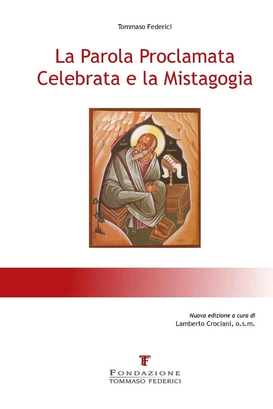 La Parola Proclamata Celebrata e la Mistagogia