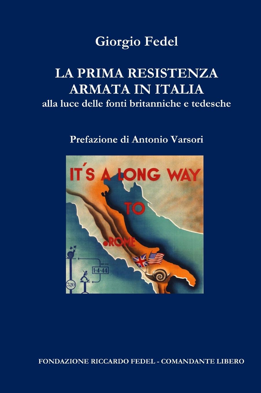 La Prima Resistenza Armata in Italia