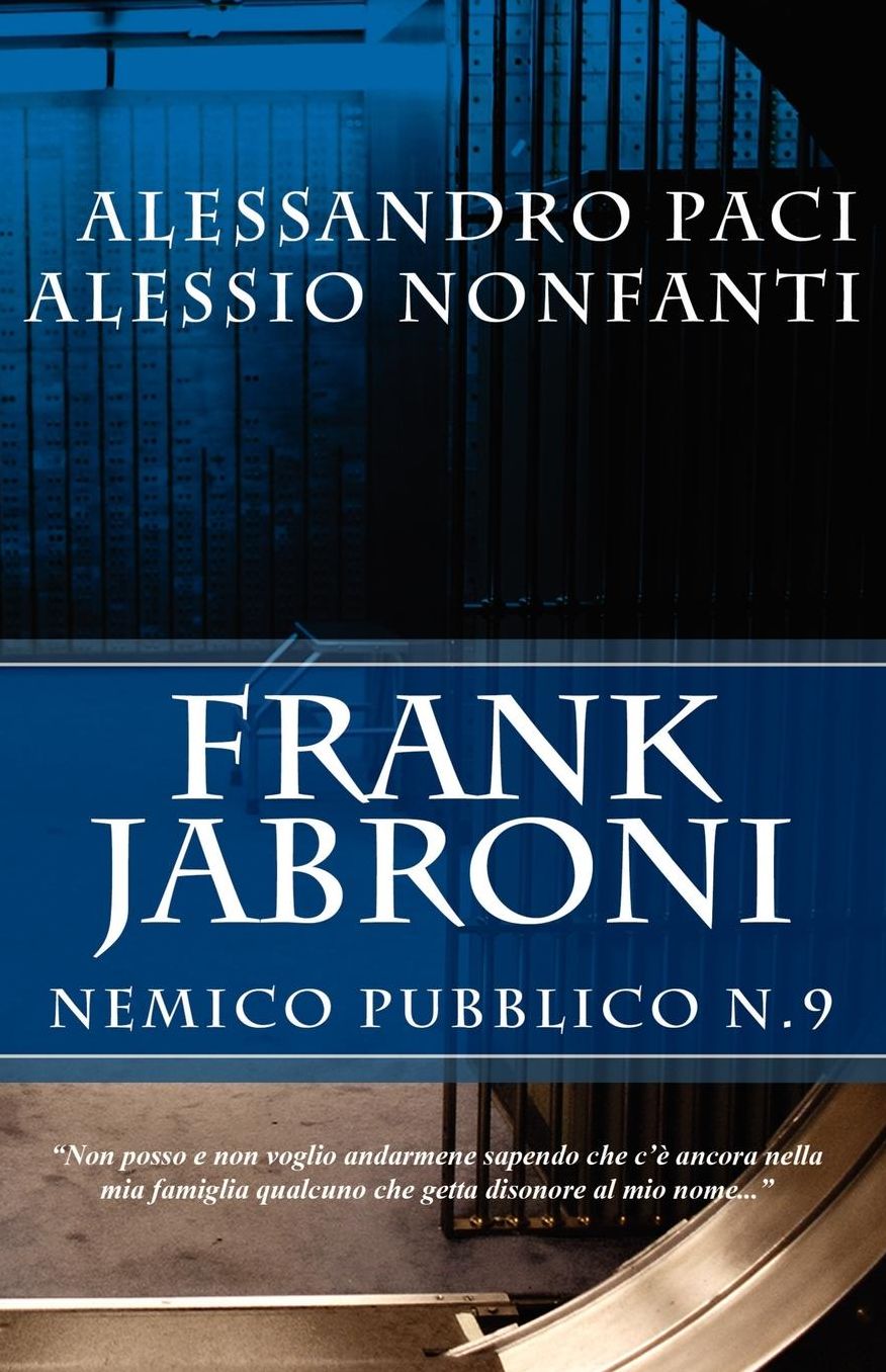 Frank Jabroni: Nemico Pubblico No. 9