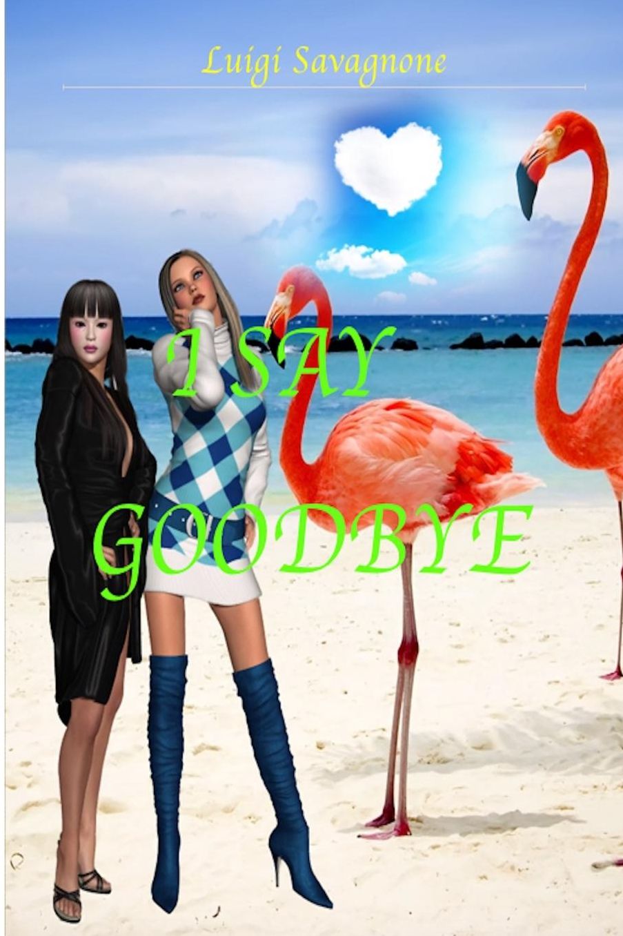 I Say Goodbye