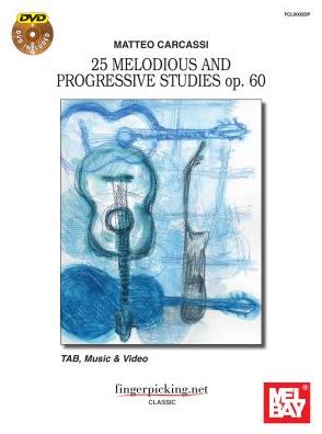 Matteo Carcassi: 25 Melodious and Progressive Studies op. 60