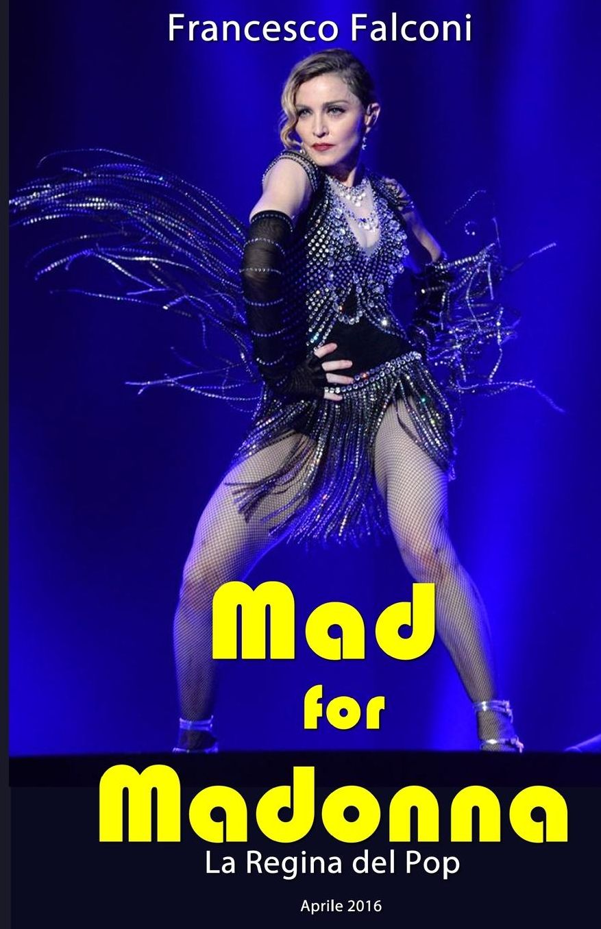 Mad for Madonna - La Regina del Pop