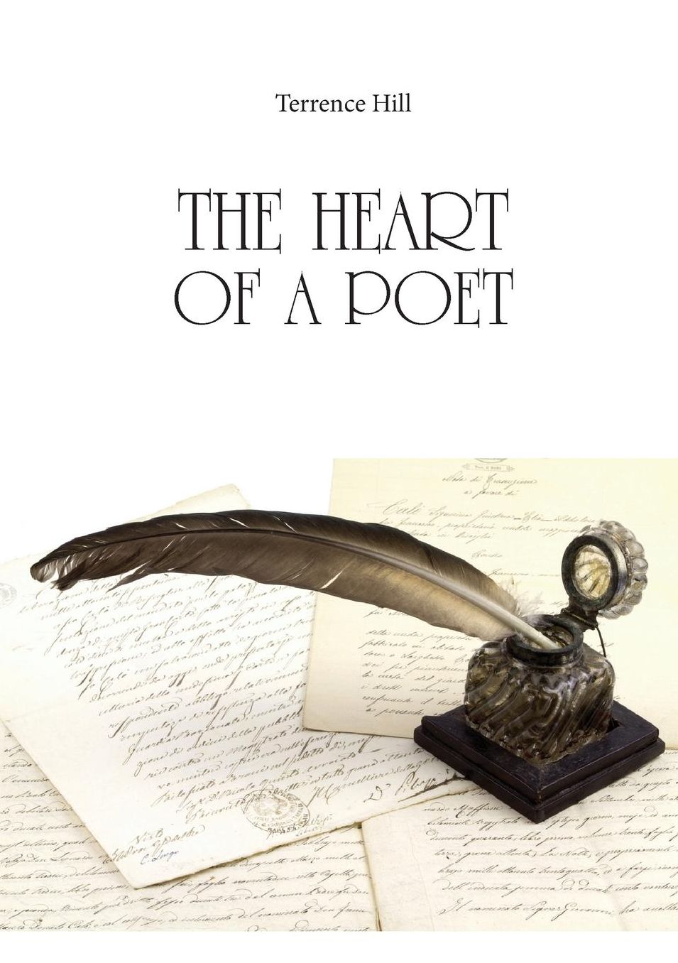 The heart of a poet di Terrence Hill