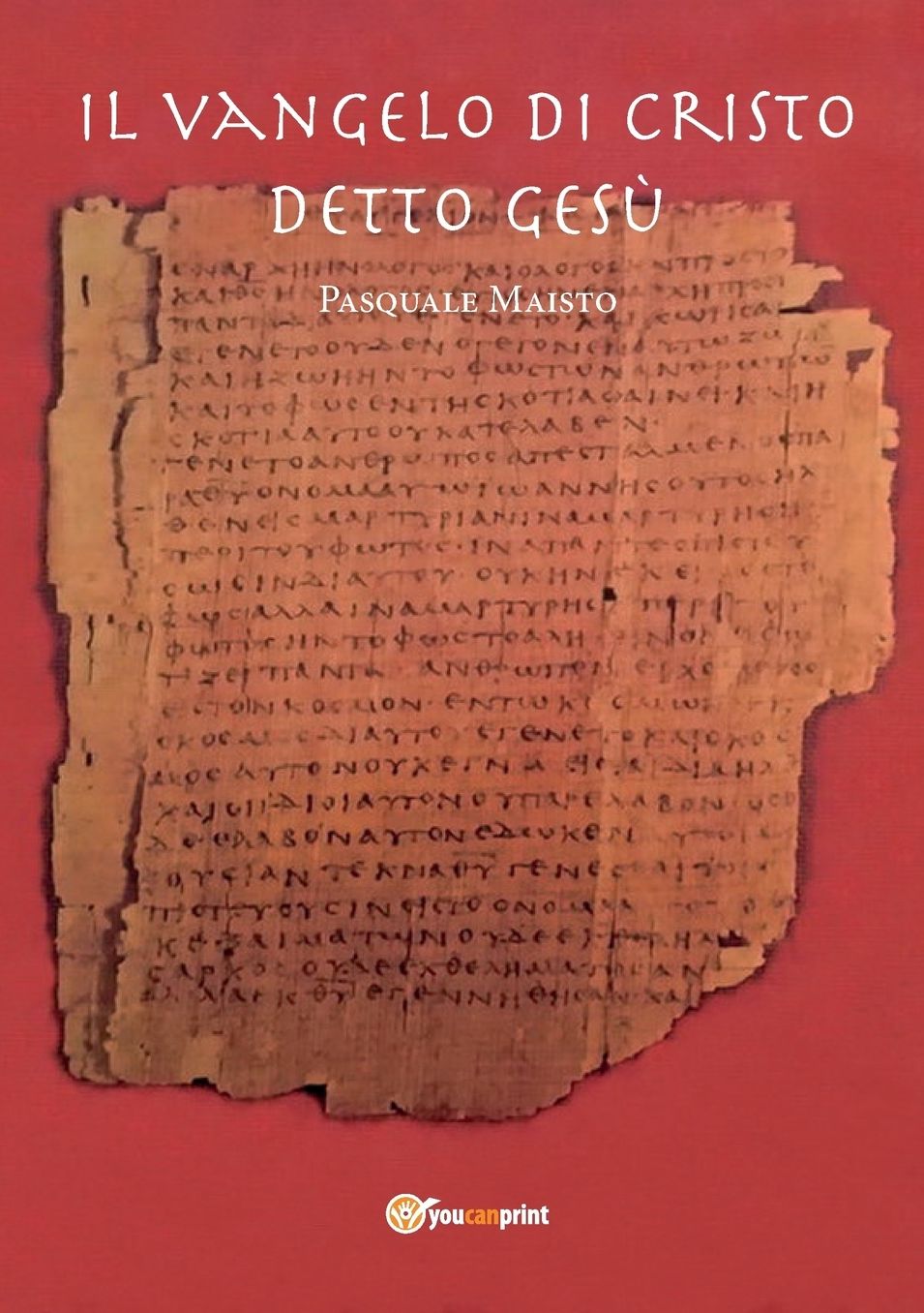Il Vangelo di Cristo detto Ges