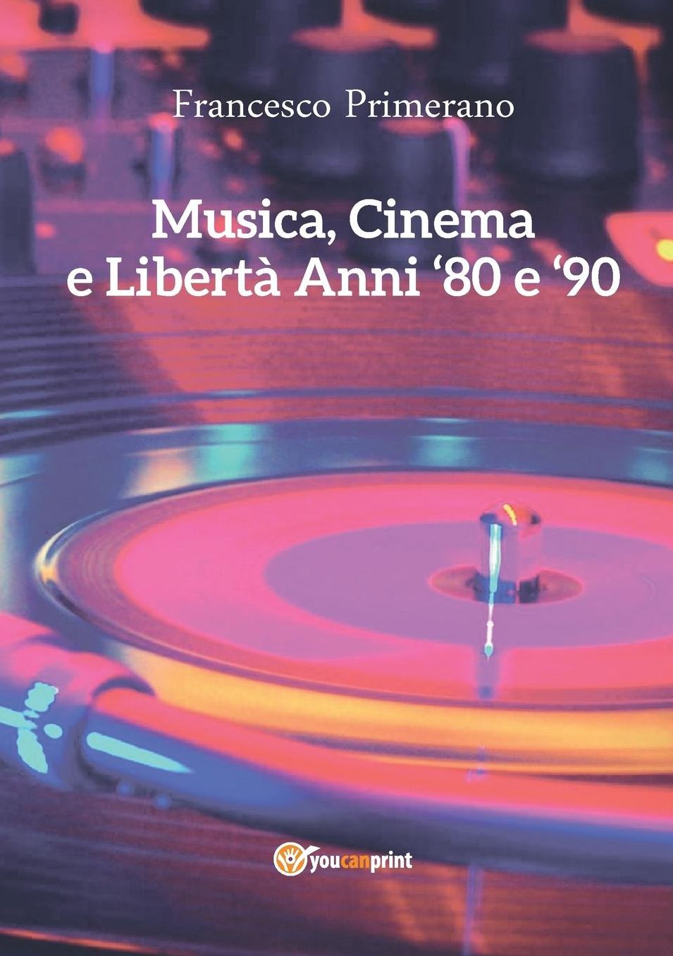 Musica, Cinema e Libert - Anni 80 e 90