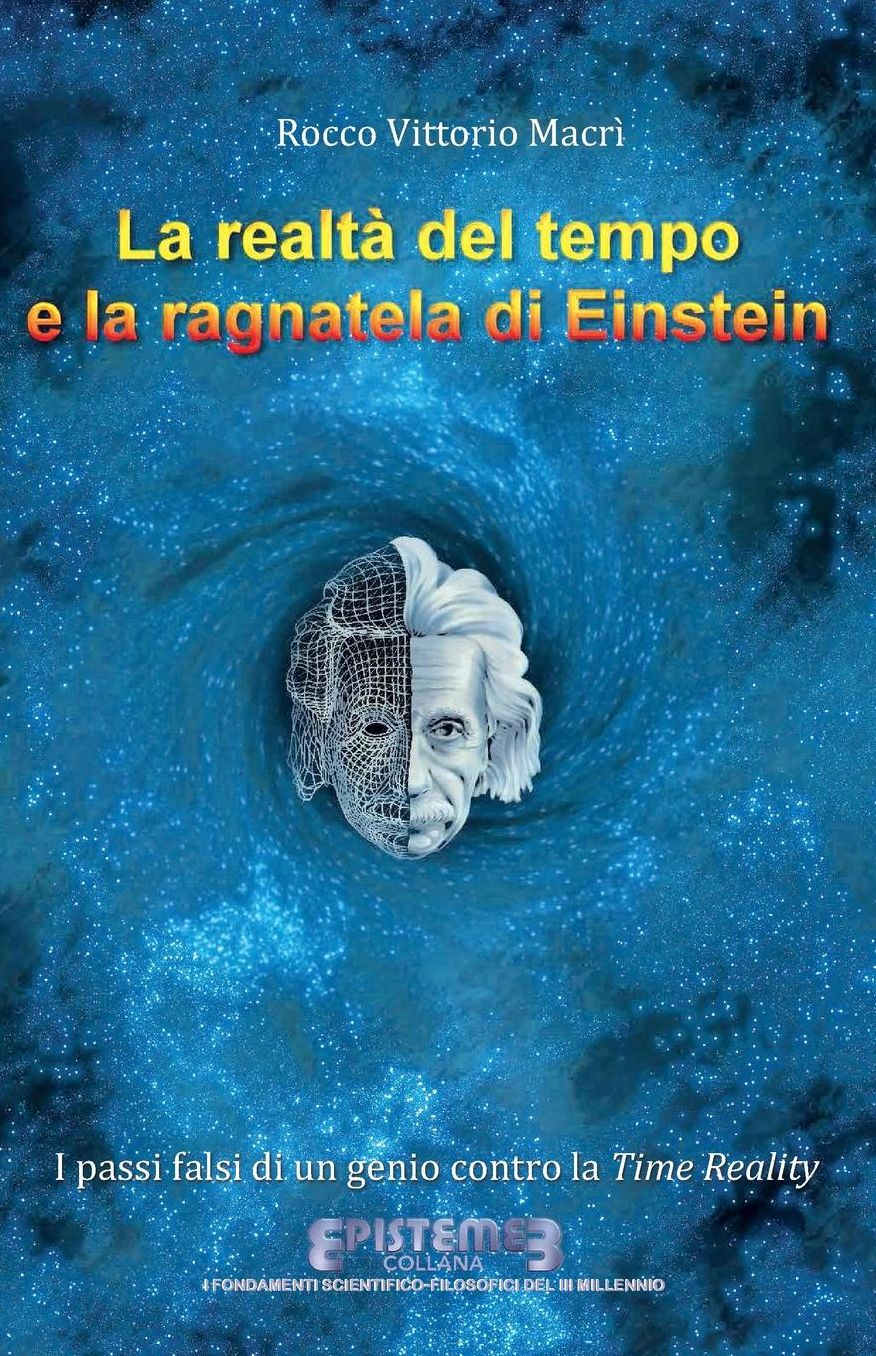La realt del tempo e la ragnatela di Einstein