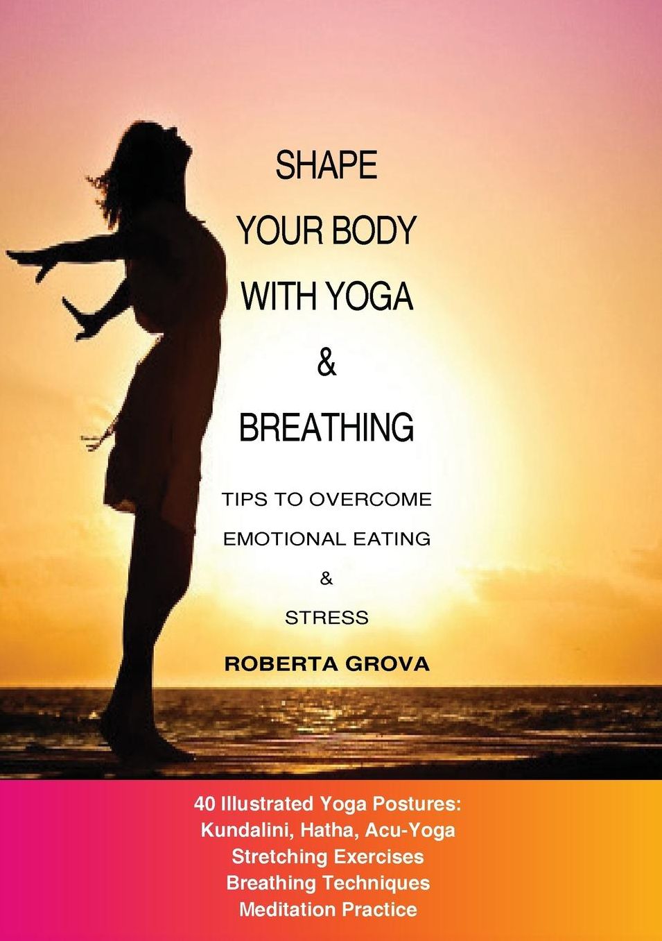 Shape your body with yoga & breathing