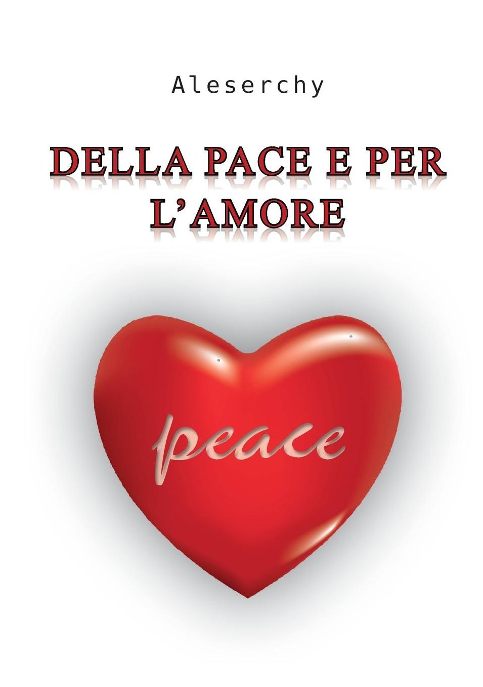 Della Pace e per l'Amore