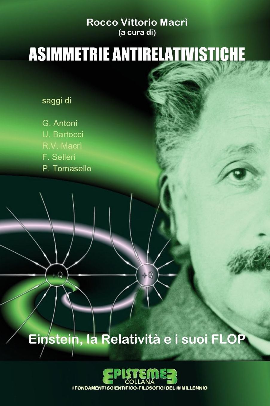 Asimmetrie antirelativistiche, la relativit e i suoi flop