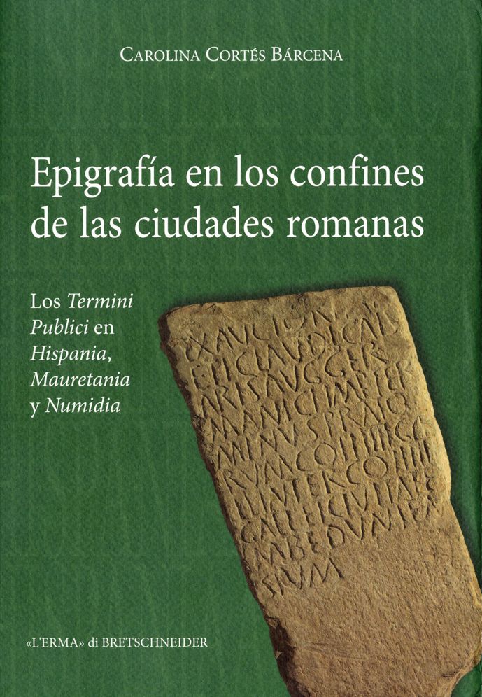 Epigrafia en los confines de las ciudadeds romanas: Los Termini Publici en Hispania, Mauretania y Numidia