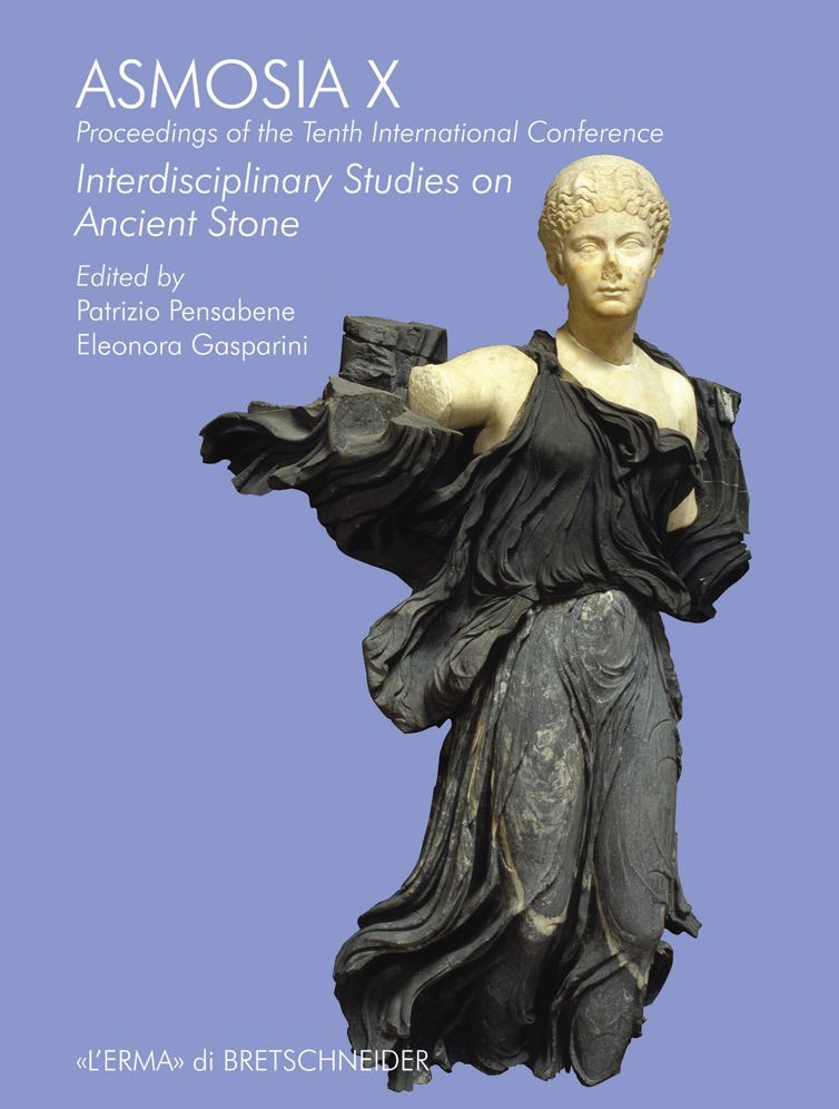ASMOSIA X: Proceedings of the Tenth International Conference. Interdisciplinary Studies on Ancient Stone