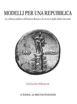 Modelli per una repubblica: La cultura politica dell'antica Roma e la ricerca degli ultimi decenni. Traduzione dei capitoli 1-5: Edoardo Bianchi. Traduzione dei capitoli 6-9: Maria Chiara Mazzotta