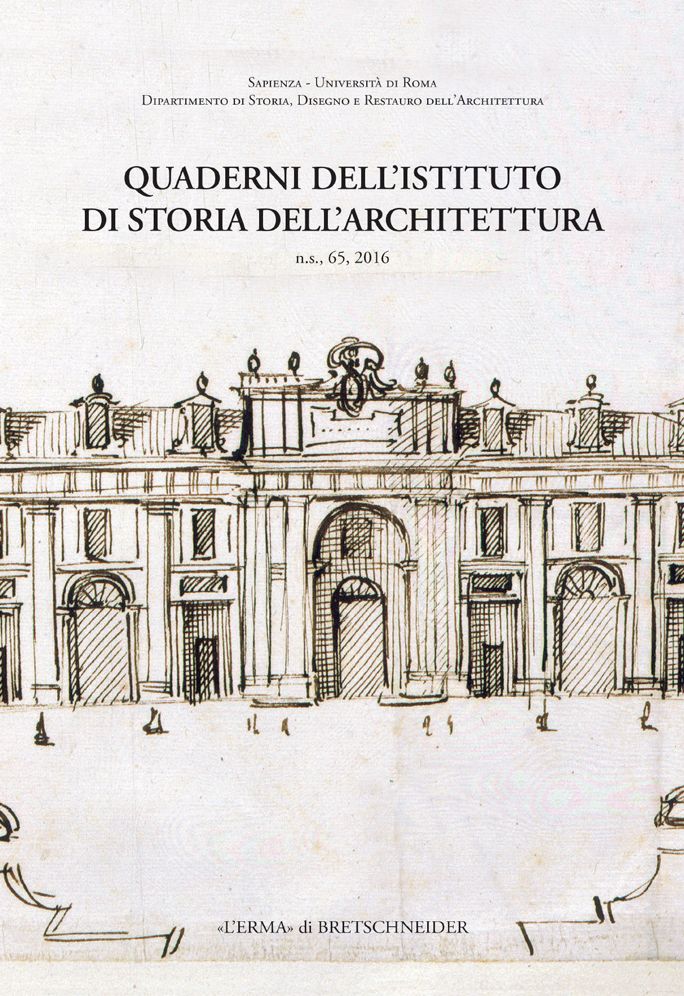 Quaderni dell'Istituto di Storia dell'Architettura. n.s. 65, 2016: Direttore responsabile: Augusto Roca De Amicis