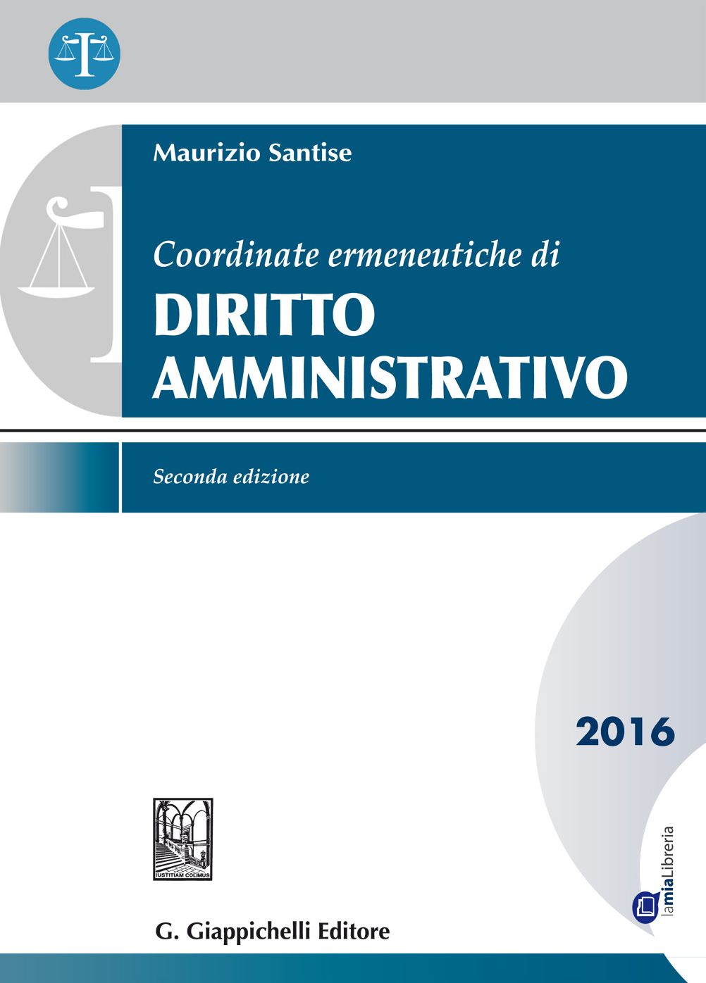 Coordinate ermeneutiche di Diritto amministrativo: 2016