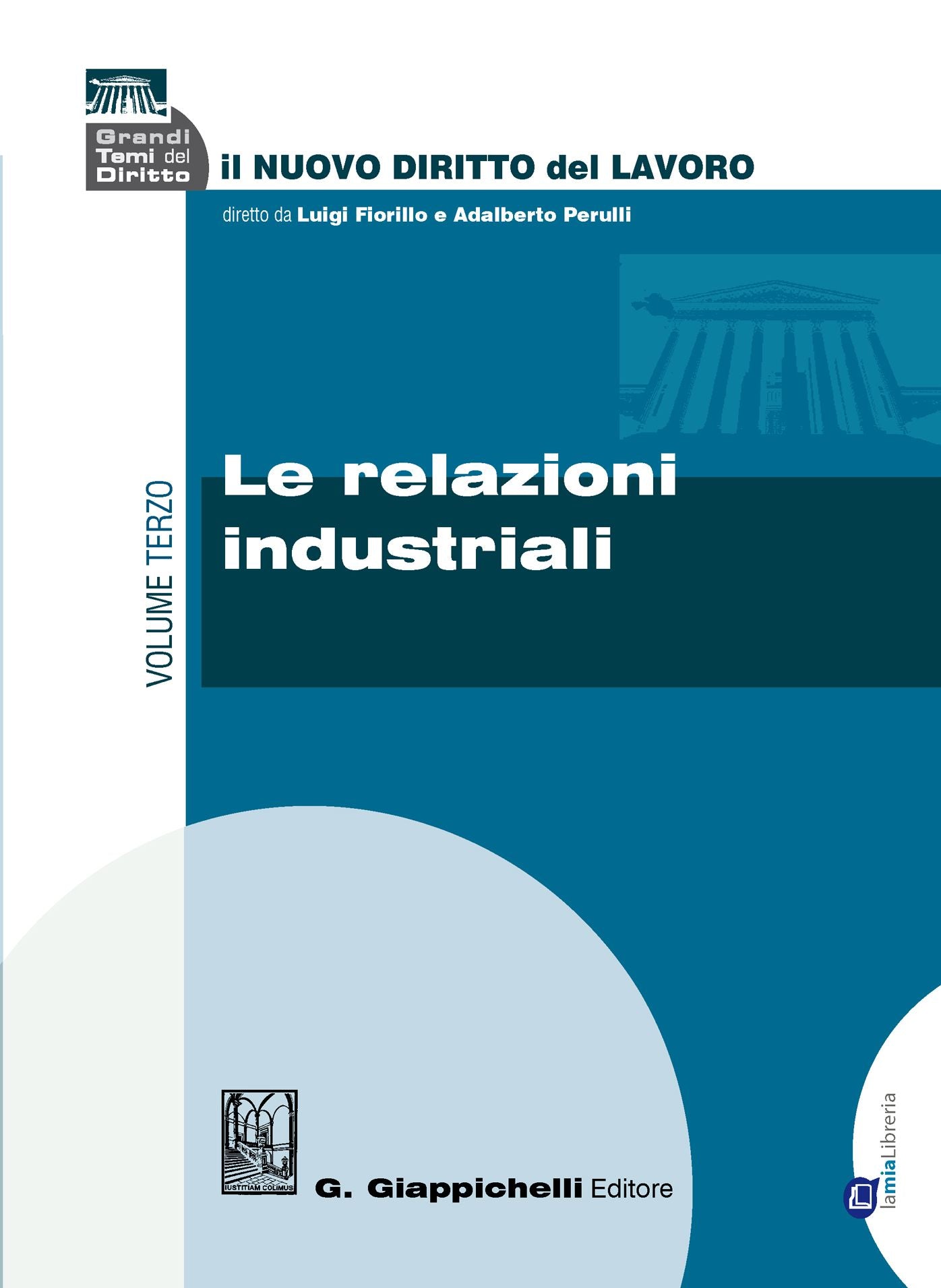Le relazioni industriali: Volume Terzo
