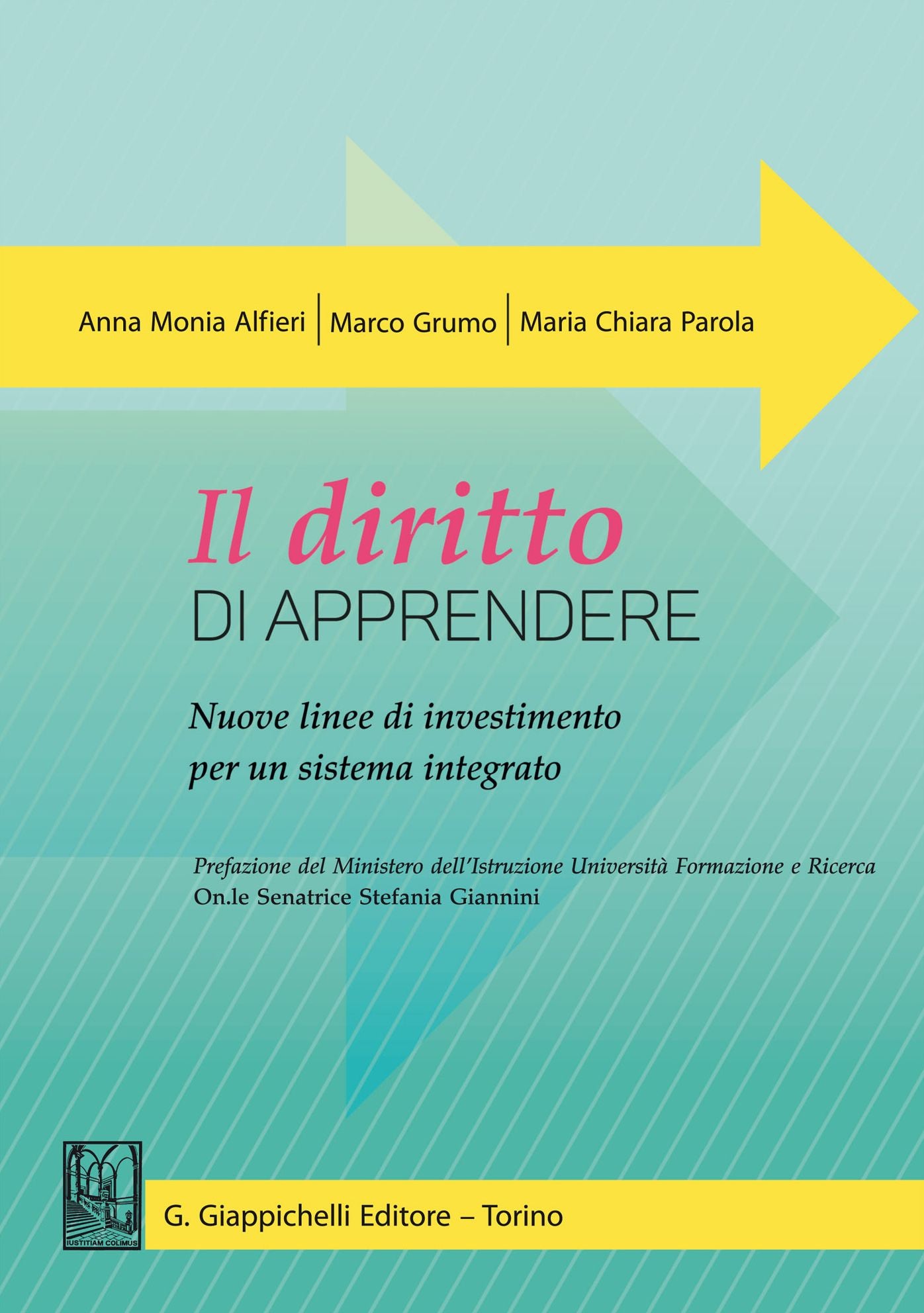 Il diritto di apprendere: Nuove linee di investimento per un sistema integrato