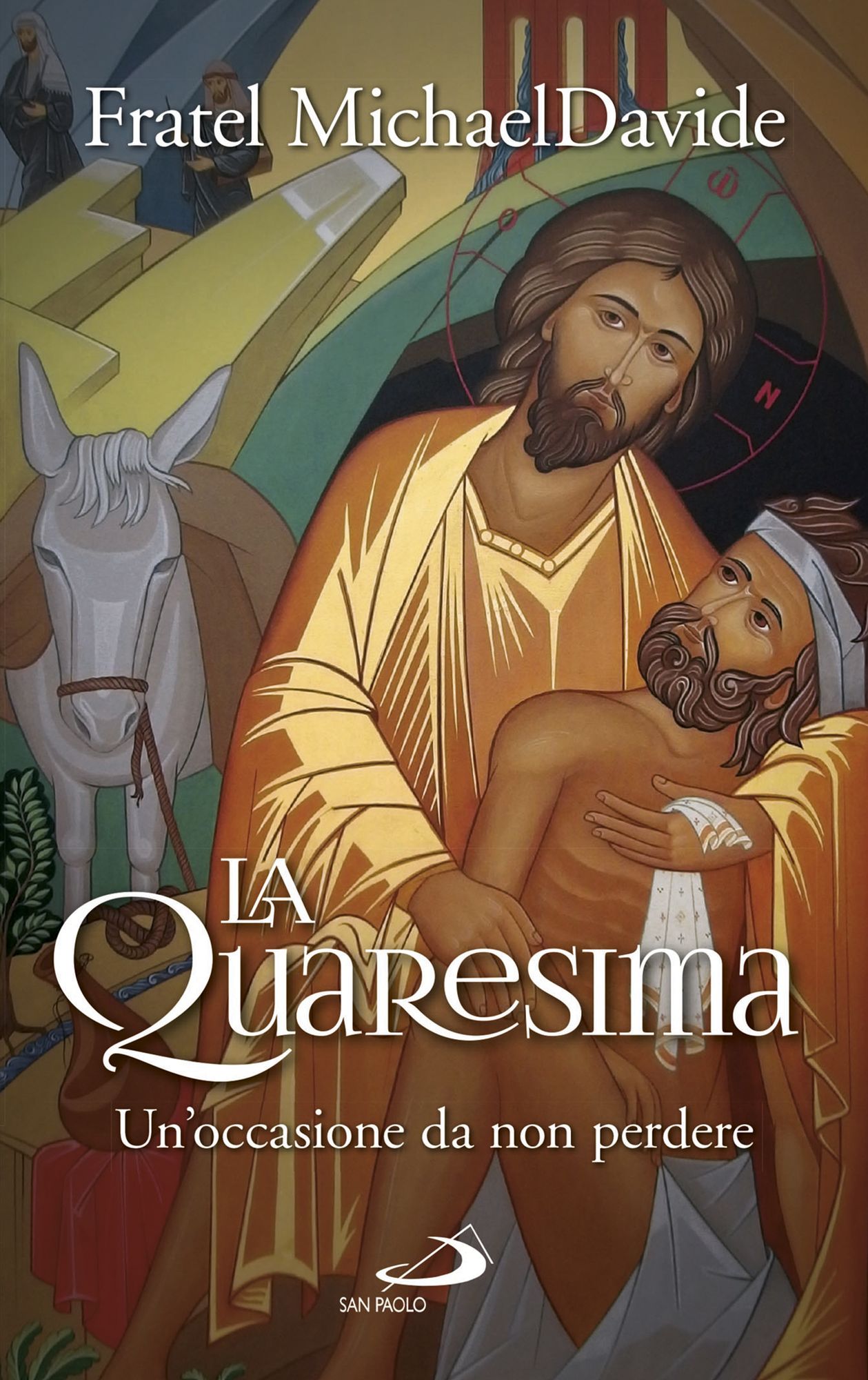 La Quaresima. Un'occasione da non perdere