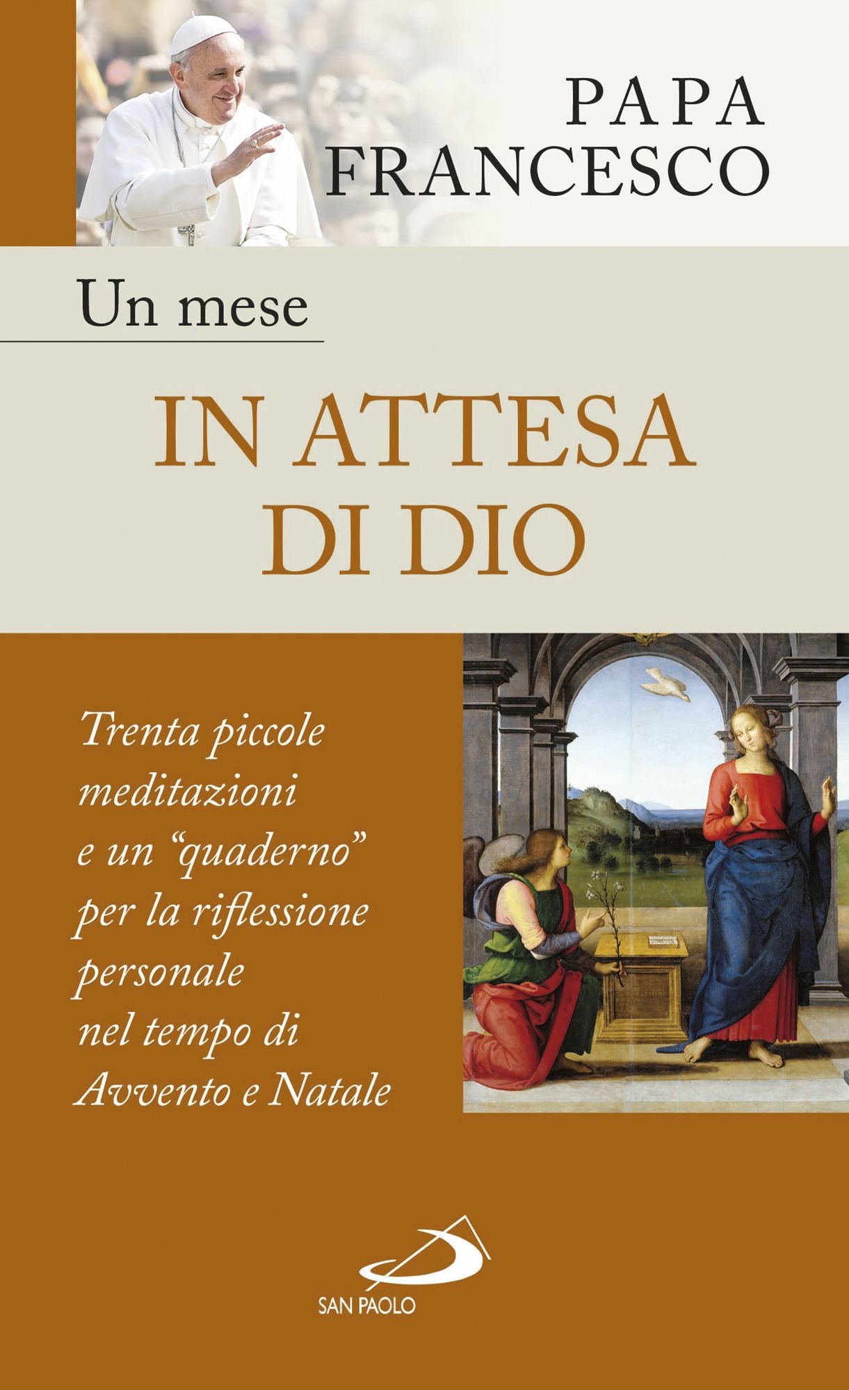 Un mese in attesa di Dio: Trenta piccole meditazioni e un "quaderno" per la riflessione personale nel tempo di Avvento e Natale