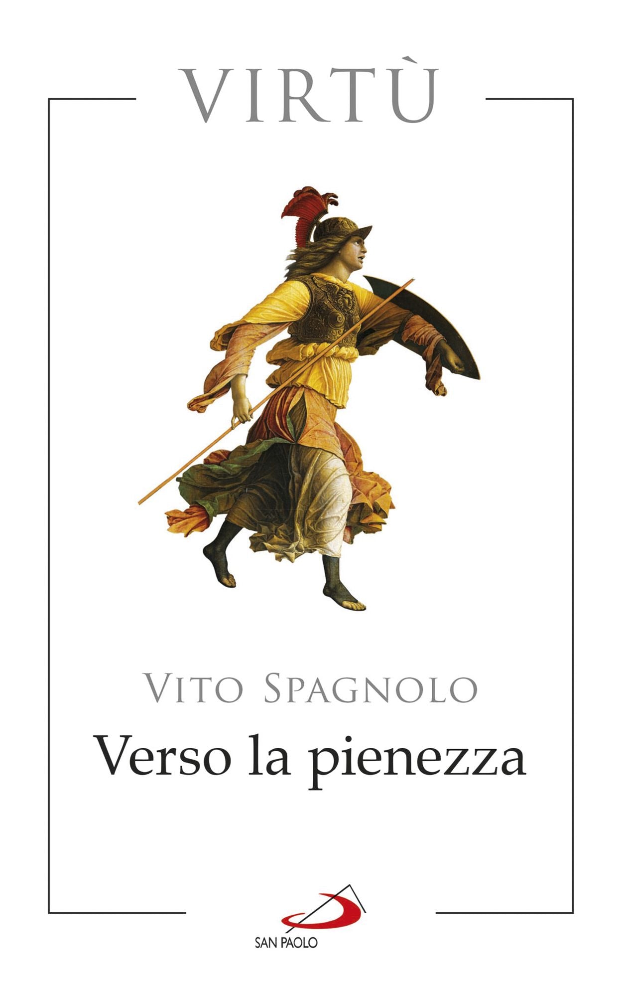 Verso la pienezza. Virtù