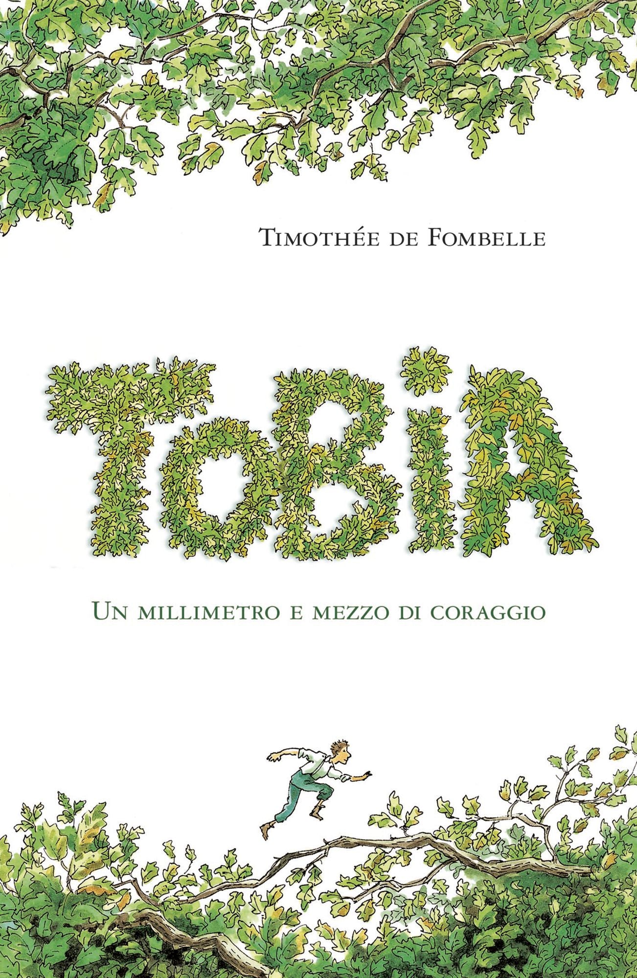Tobia I: Un millimetro e mezzo di coraggio