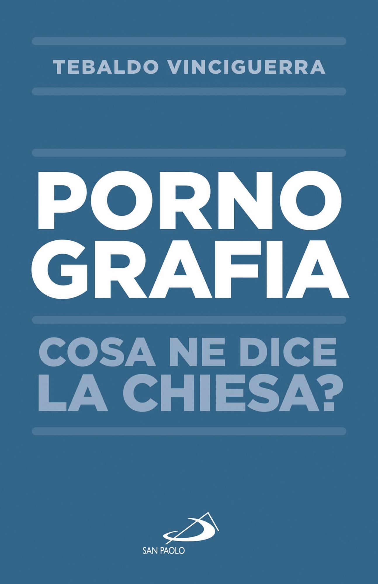 La pornografia: Cosa ne dice la Chiesa?