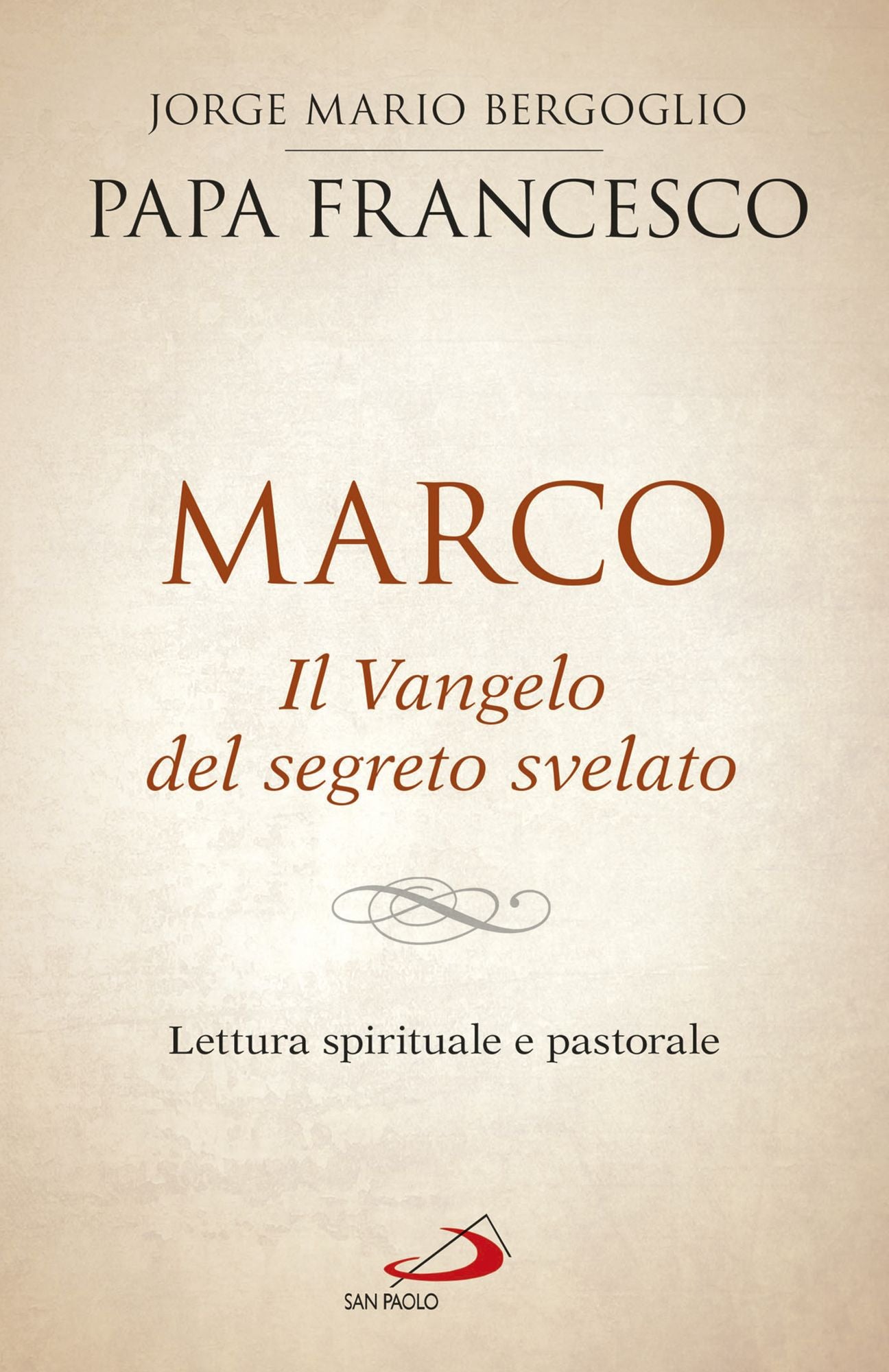 Marco: Il Vangelo del segreto svelato
