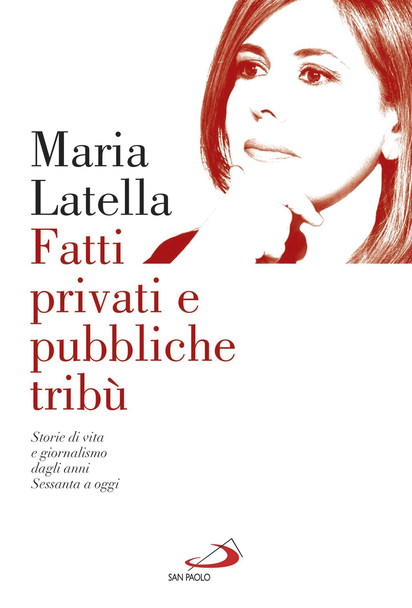 Fatti privati e pubbliche tribù: Storie di vita e giornalismo dagli anni Sessanta a oggi