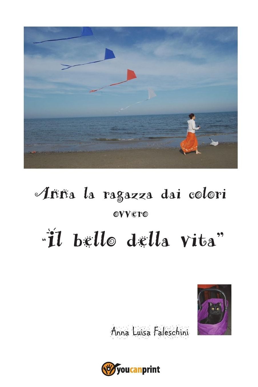 Anna la ragazza dai colori ovvero "il bello della vita"