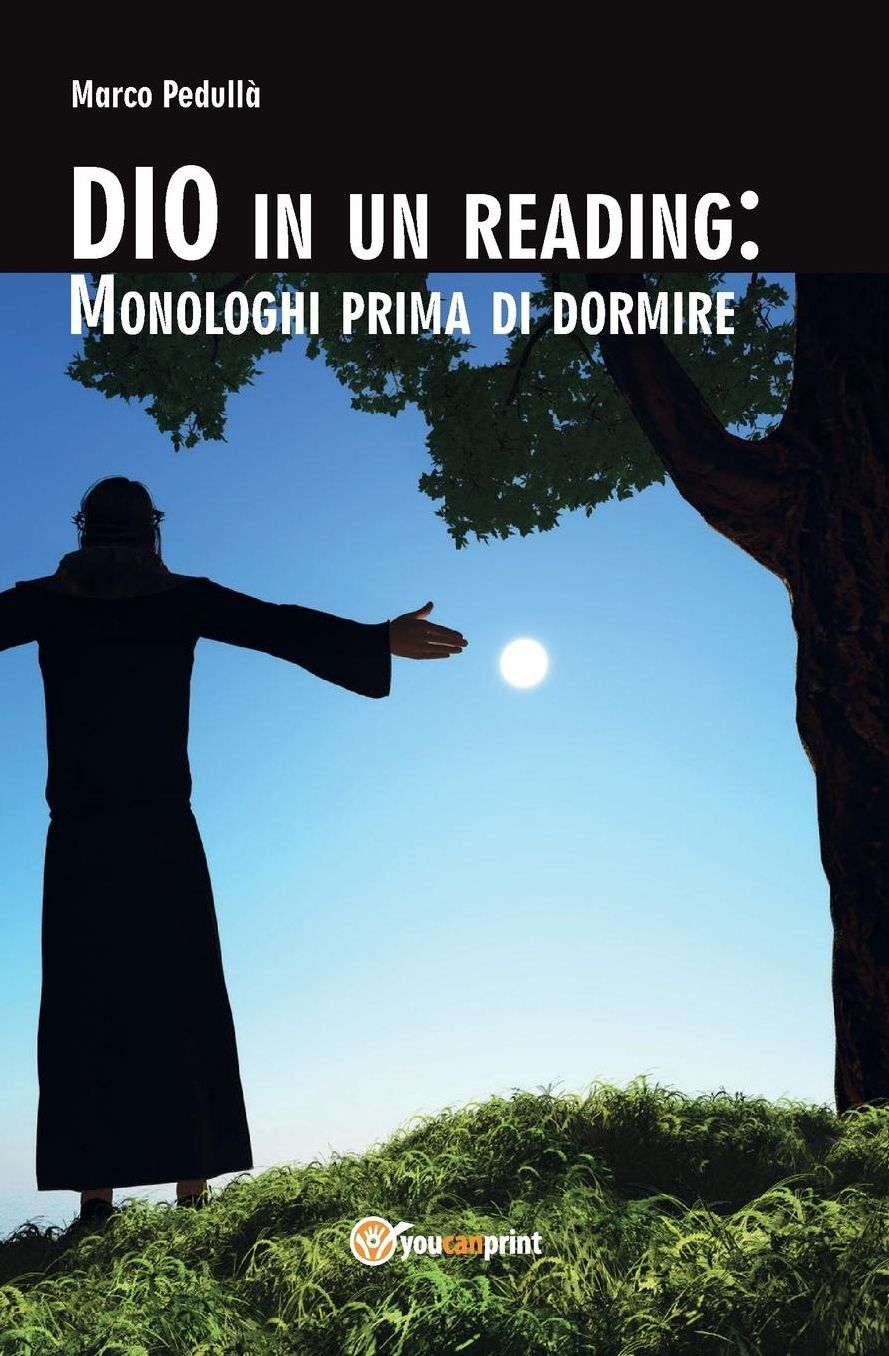 Dio in un reading: monologhi prima di dormire