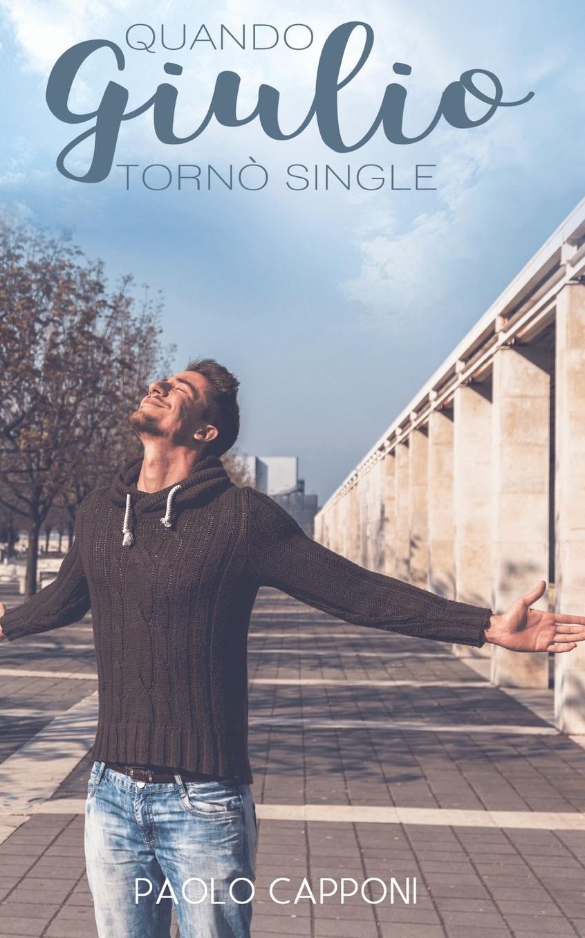 Quando Giulio tornograve; single