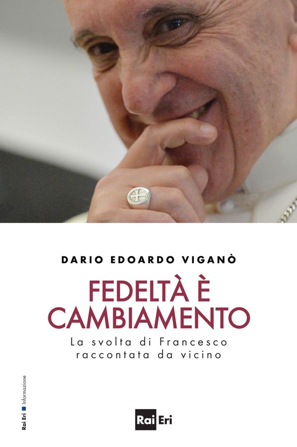 FEDELTÀ È CAMBIAMENTO: La svolta di Francesco raccontata da vicino