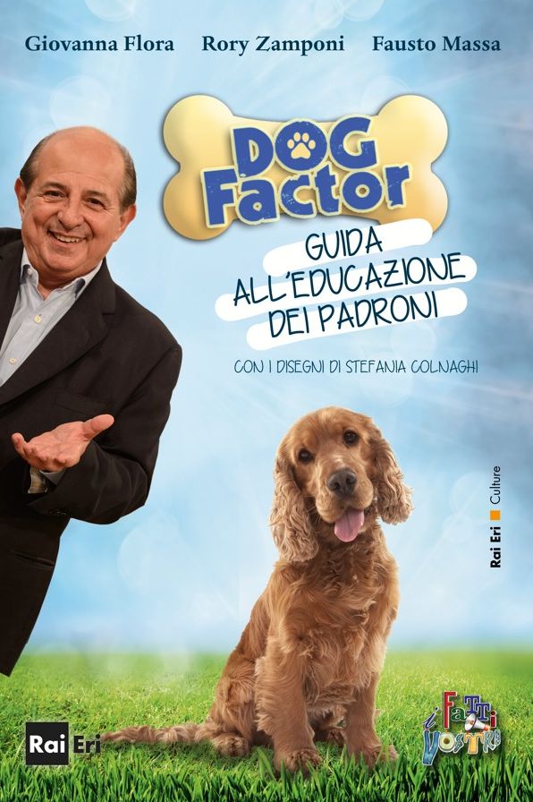 DOG FACTOR: Guida all'educazione dei padroni