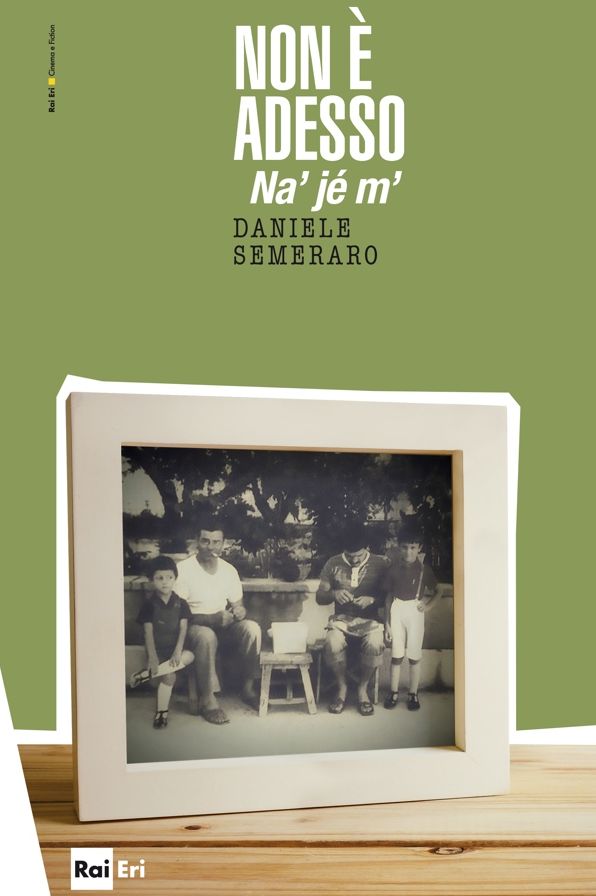 Non è adesso: Na' jé m'