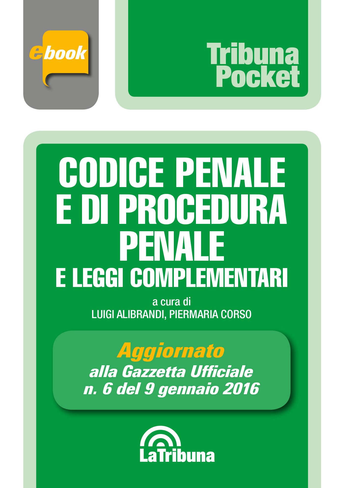 Codice penale e di procedura penale e leggi complementari