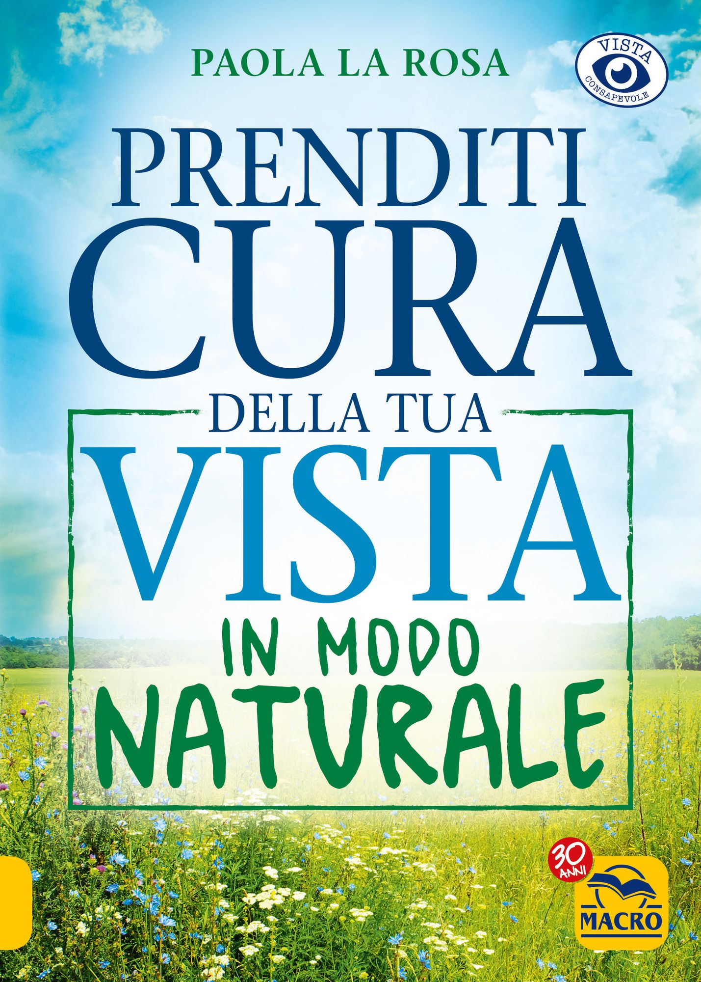 Prenditi Cura della tua Vista in Modo Naturale: Quale collegamento c'è tra la vista e il corpo?