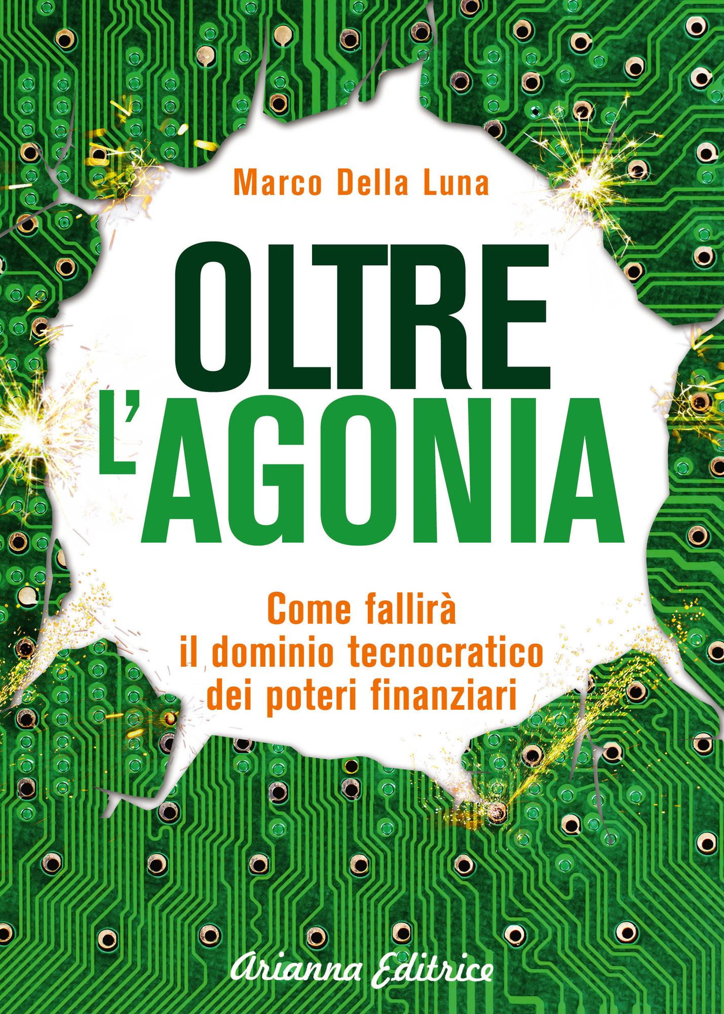 Oltre l'Agonia: Come fallirà il dominio tecnocratico dei poteri finanziari