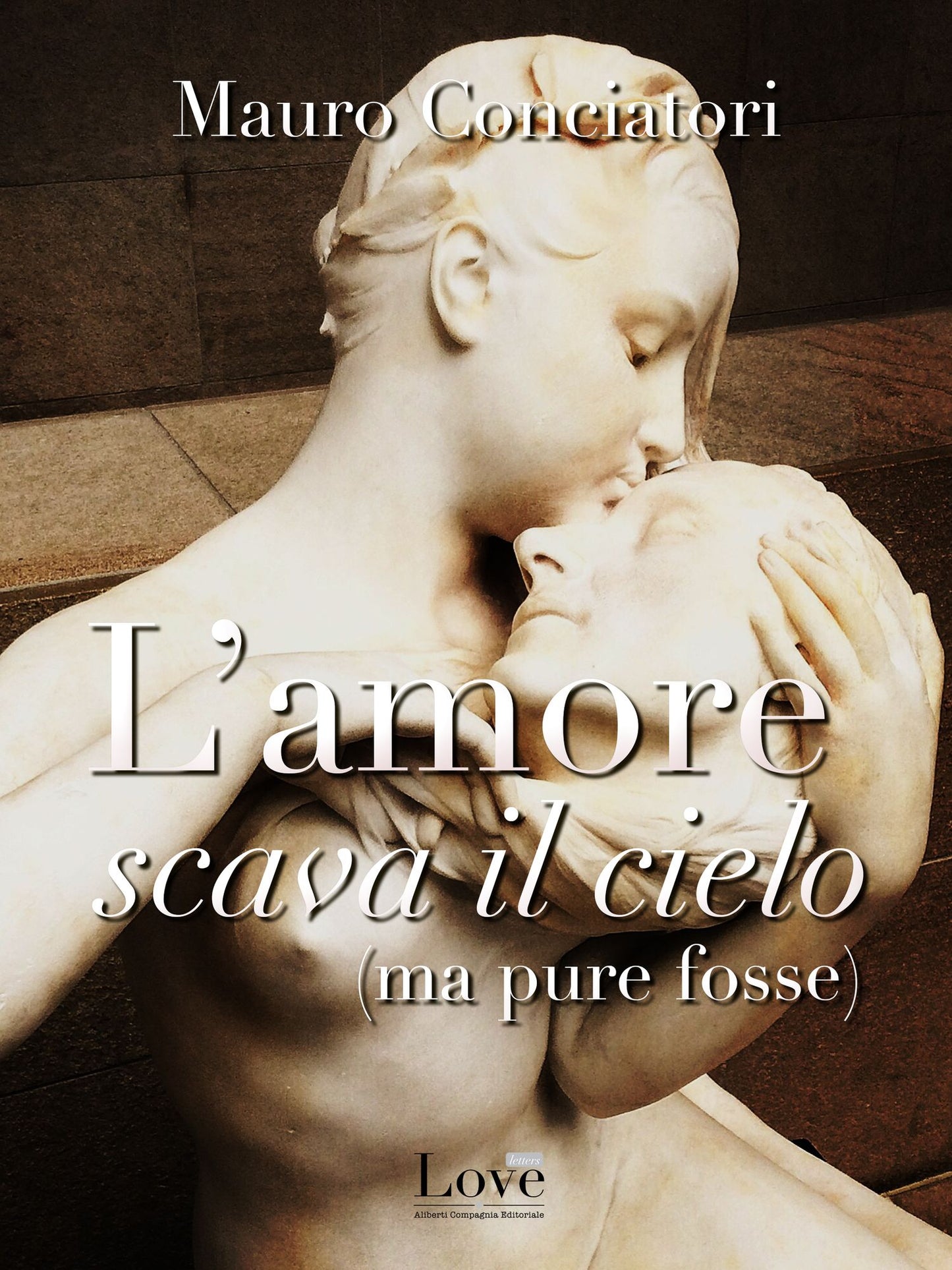 L'amore scava il cielo