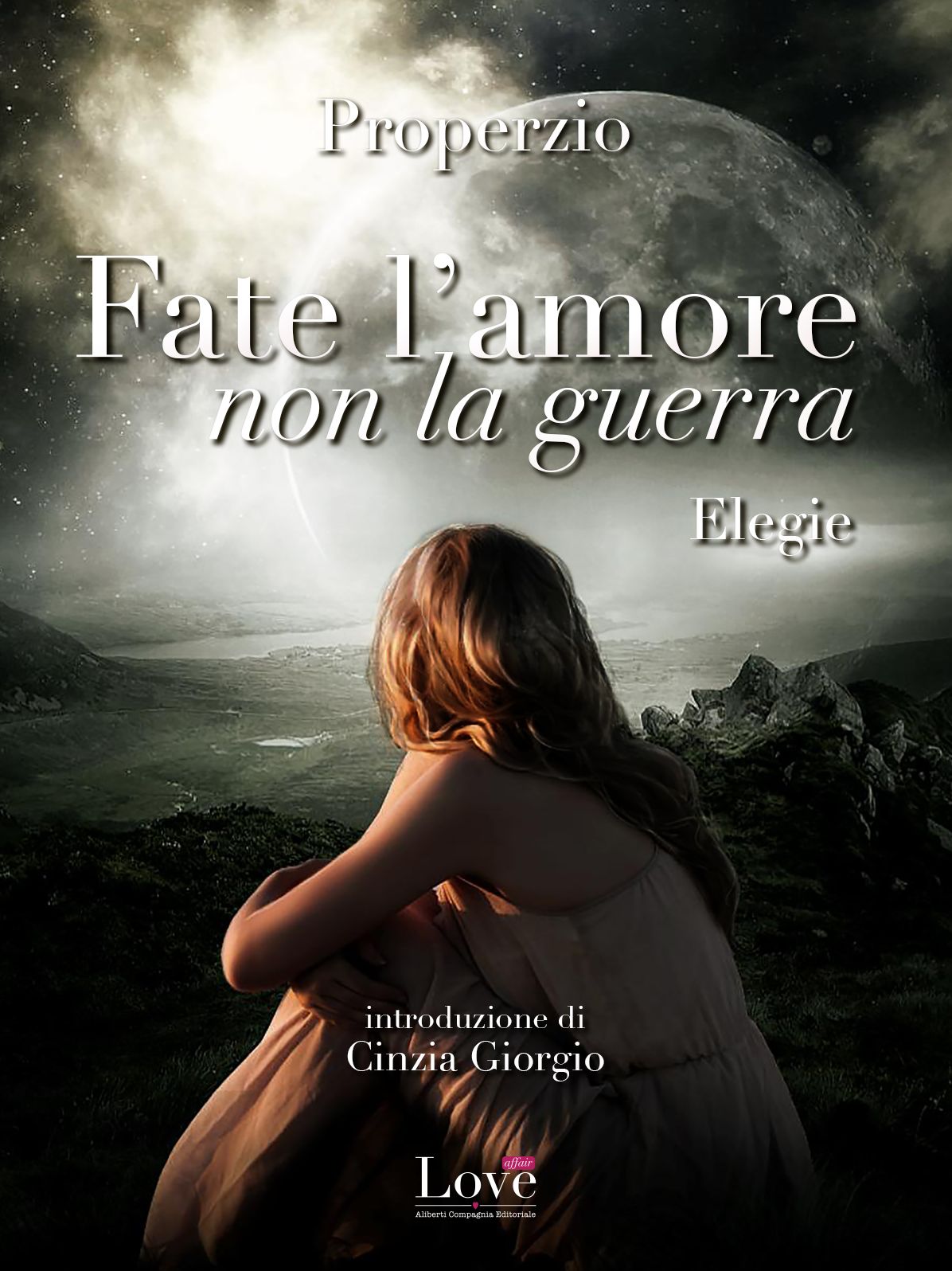 Fate l'amore non la guerra: Elegie