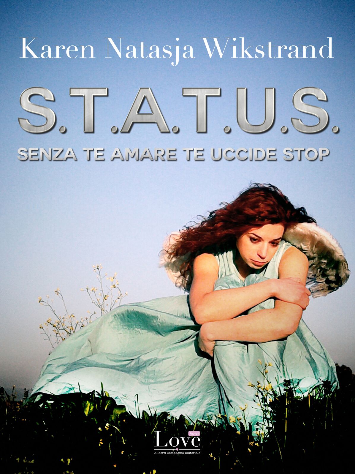 S.T.A.T.U.S.: Senza te amare te uccide stop