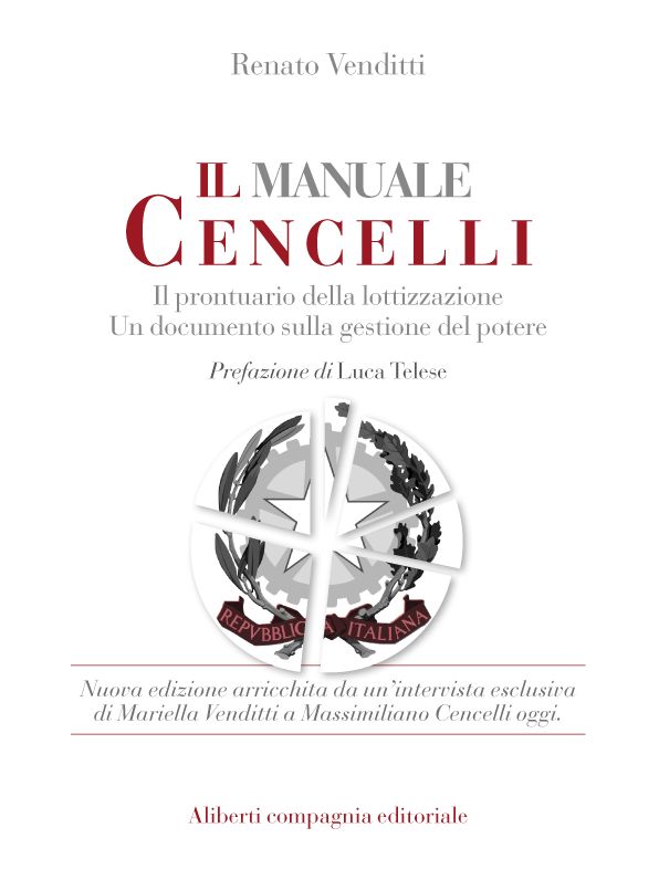 Il manuale Cencelli: Il prontuario della lottizzazione. Un documento sulla gestione del potere