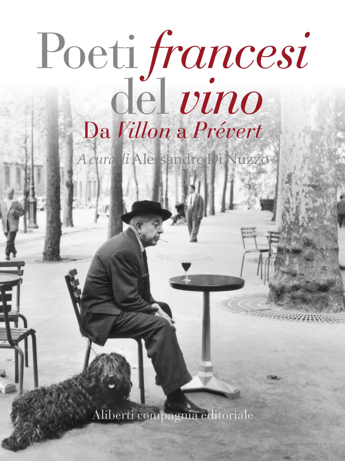 Poeti francesi del vino: Da Villon a Prevért