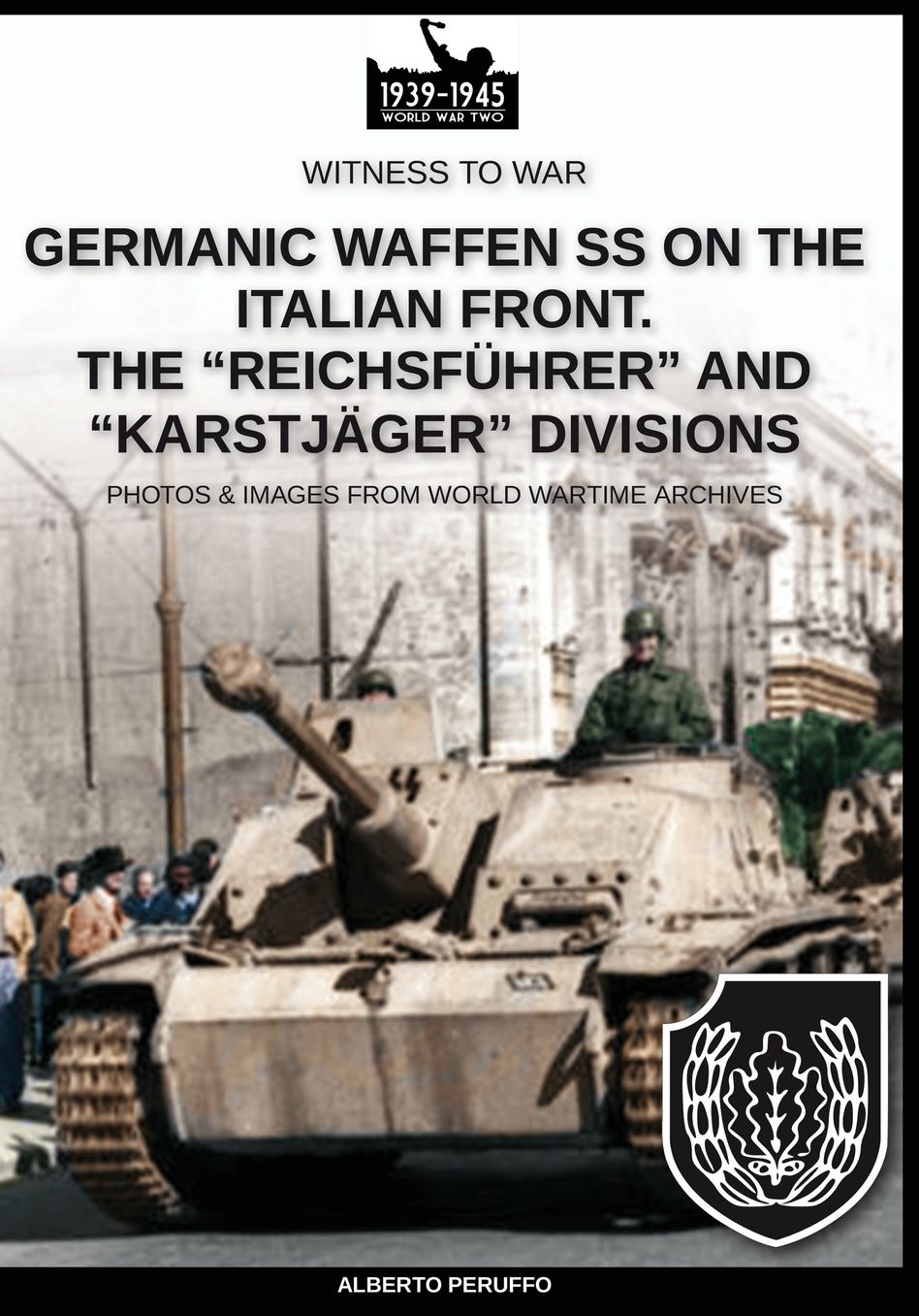 Germanic Waffen SS on the Italian front. The Reichsfï¿½hrer and Karstjï¿½ger divisions