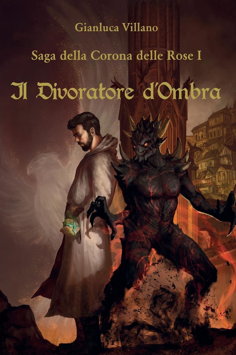 Saga della Corona delle Rose - 1 - Il Divoratore d'Ombra