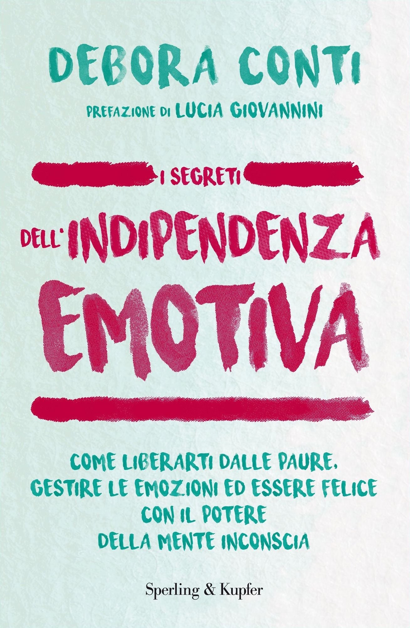 I segreti dell'indipendenza emotiva