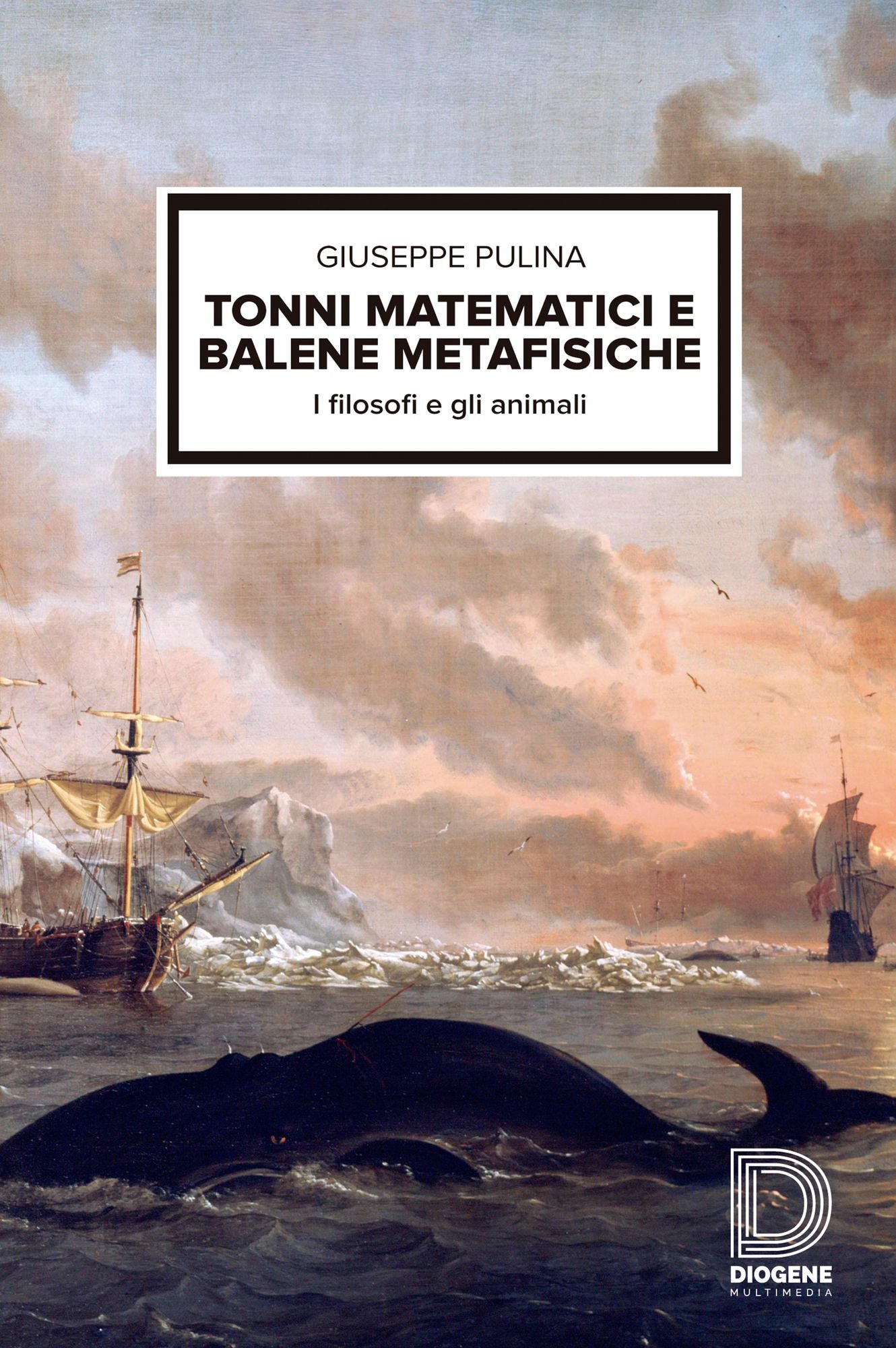 Tonni matematici e balene metafisiche: I filosofi e gli animali