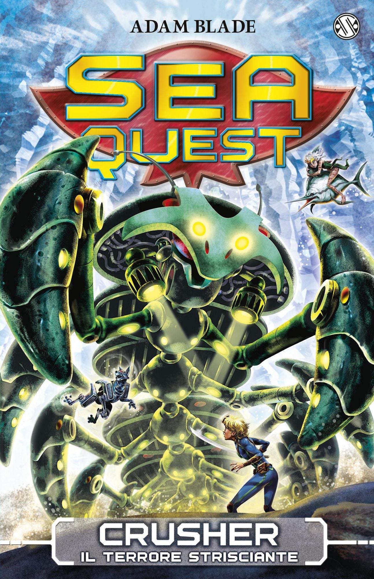 Crusher. Il Terrore Strisciante: Sea Quest vol. 7