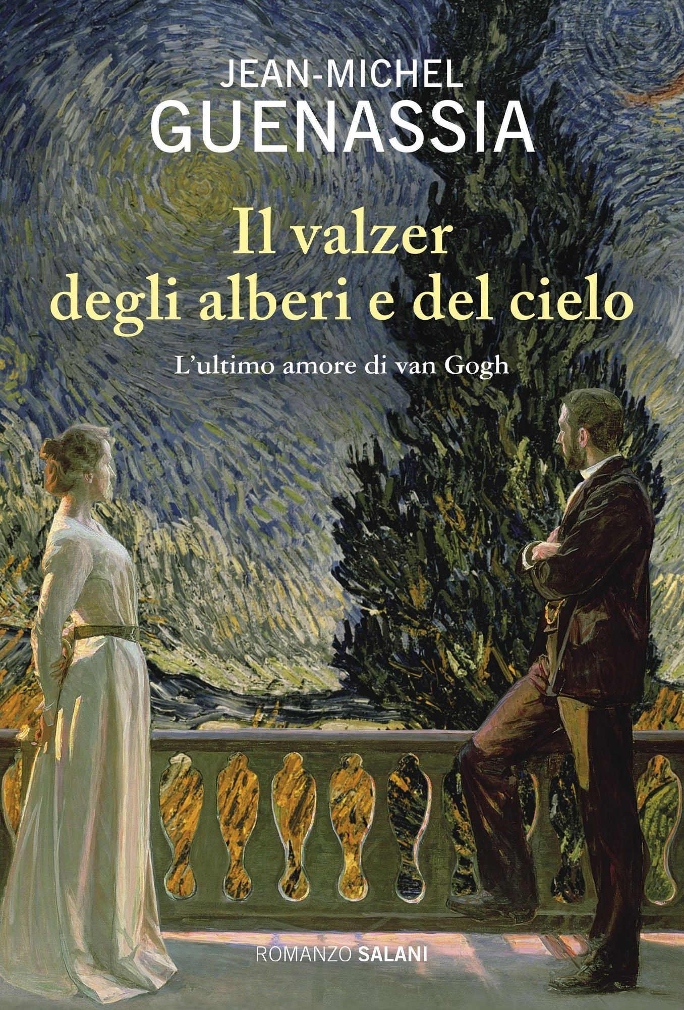 Il valzer degli alberi e del cielo: L'ultimo amore di Van Gogh