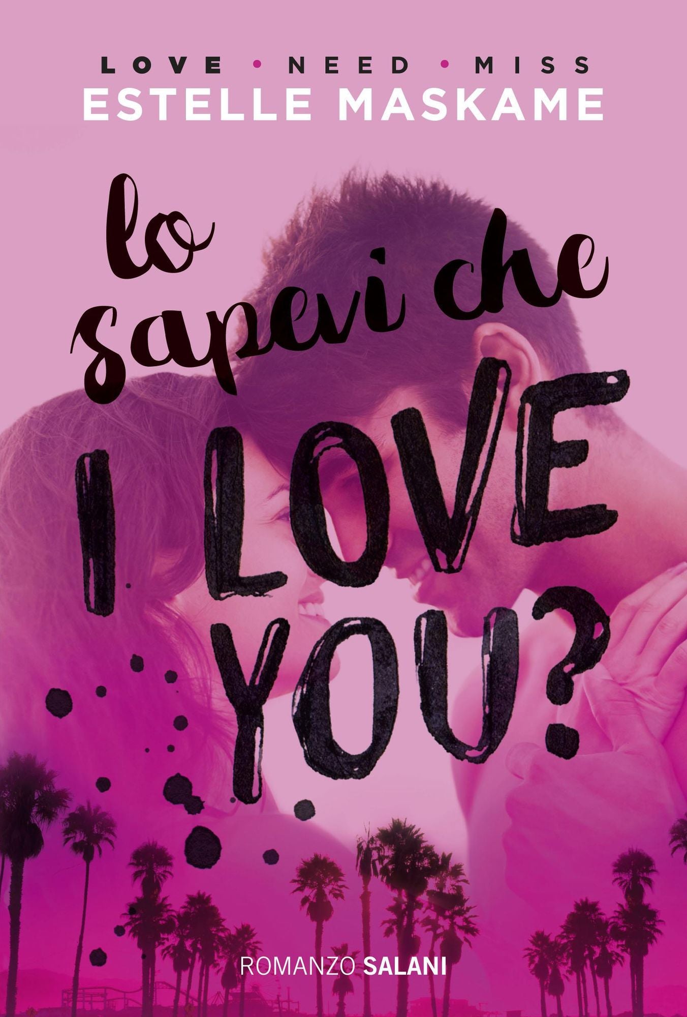 Lo sapevi che I love you?: DIMILY volume 1