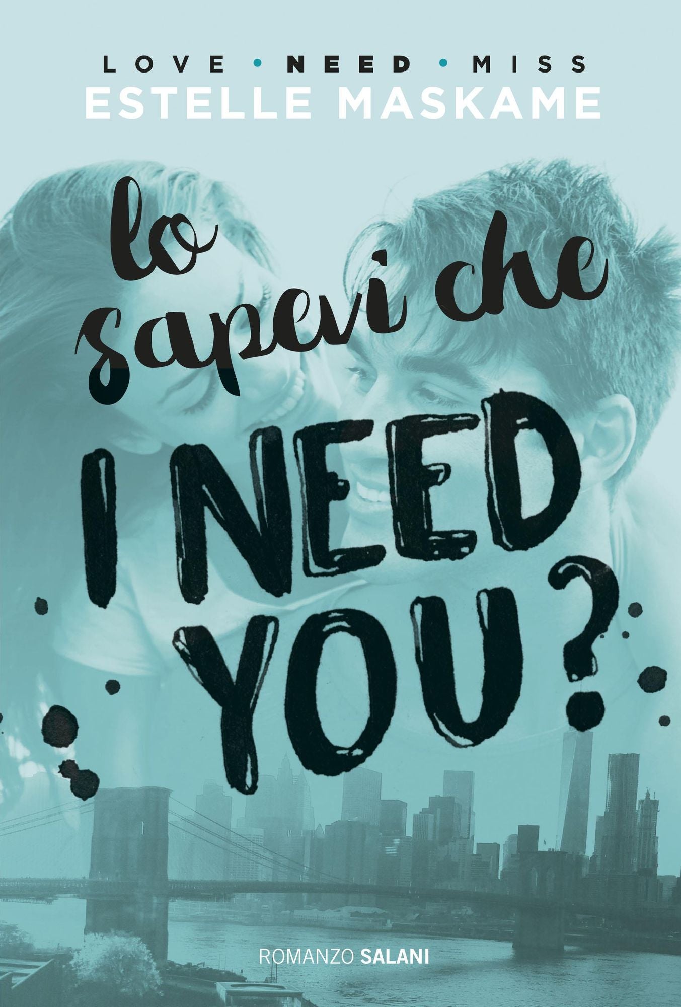Lo sapevi che I need you?: DIMILY volume 2